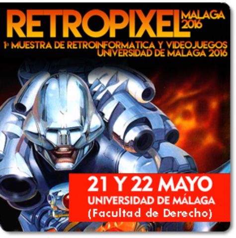 Hemos participado en RetroPixel Málaga 2016